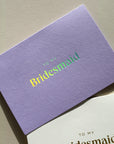 To My Bridesmaid Card