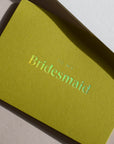 To My Bridesmaid Card