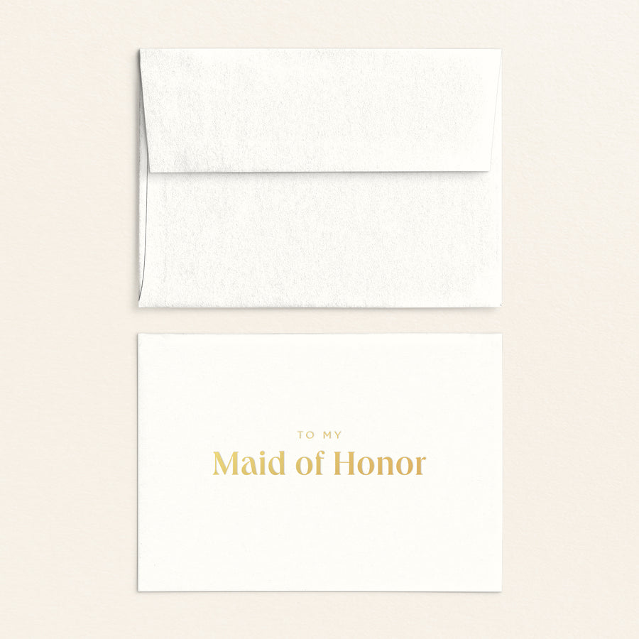 To My Maid of Honor Card