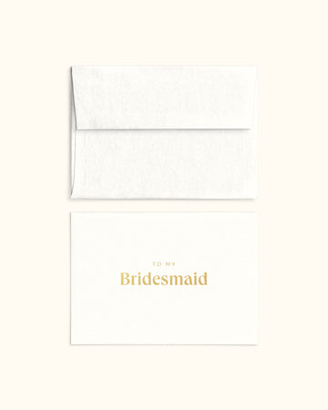 To My Bridesmaid Card